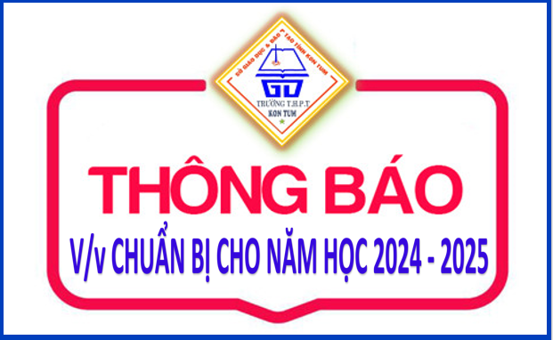 THÔNG BÁO Về việc chuẩn bị cho năm học 2024-2025