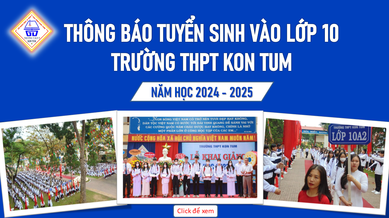THÔNG BÁO Tuyển sinh vào lớp 10 Trường THPT Kon Tum năm học 2024 – 2025